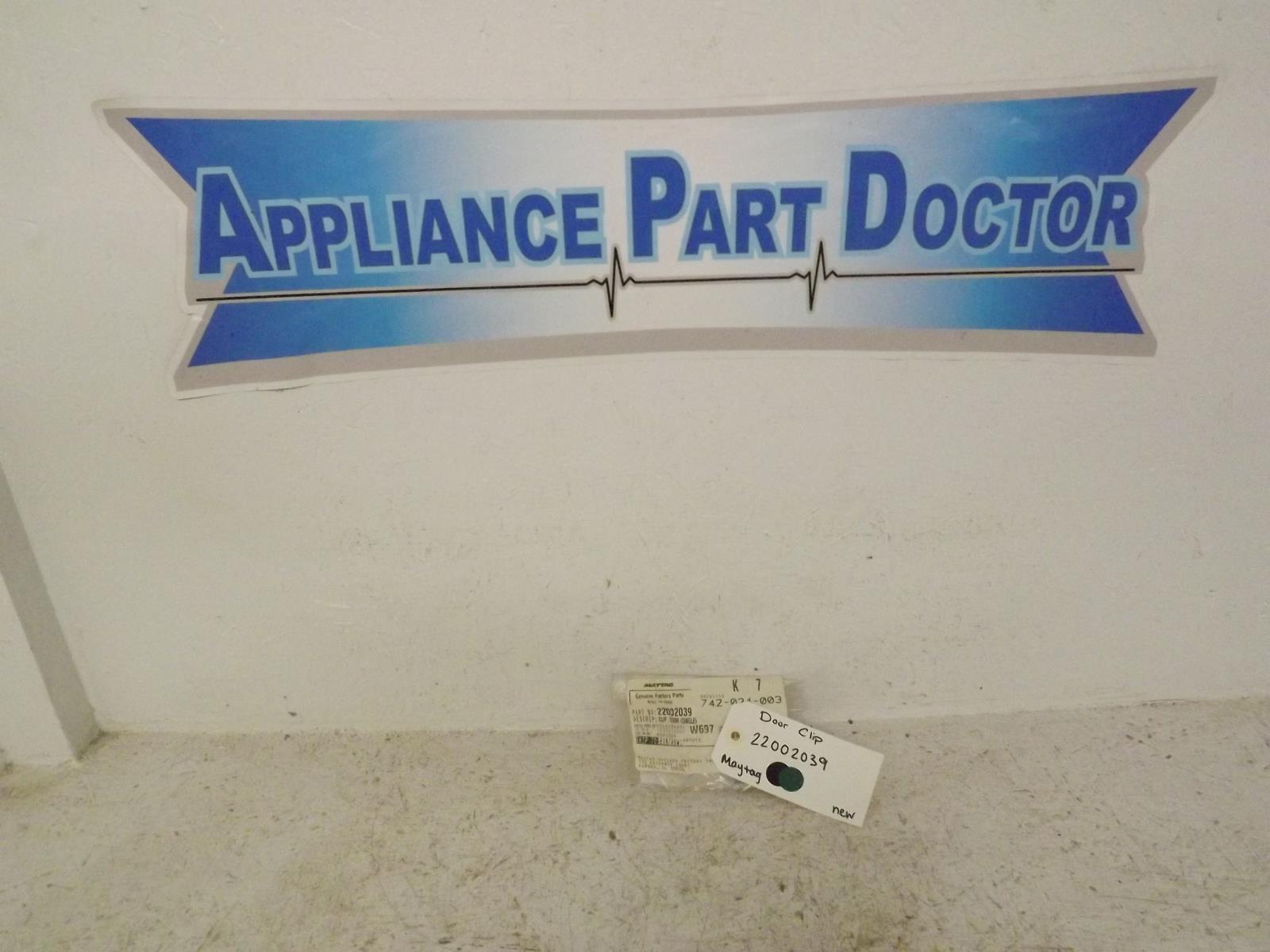 Maytag Washer/Dryer 22002039 Door Clip New Maytag Washer/Dryer 22002039 Door Clip New